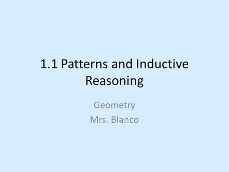 1.1 Patterns and Inductive Reasoning