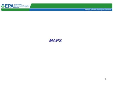 1 MAPS. Counties With Monitors Violating Alternate 8-hour Ozone Standards of 0.070 and 0.075 parts per million 398 counties violate.075 ppm 135 additional.