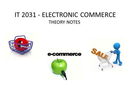 IT ELECTRONIC COMMERCE THEORY NOTES