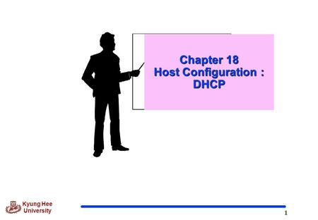 Chapter 18 Host Configuration : DHCP