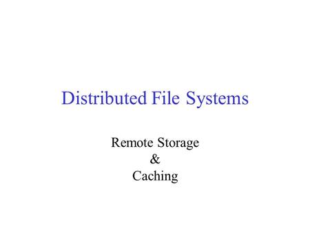 Distributed File Systems