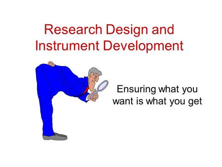 Research Design and Instrument Development