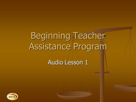 Beginning Teacher Assistance Program Audio Lesson 1.