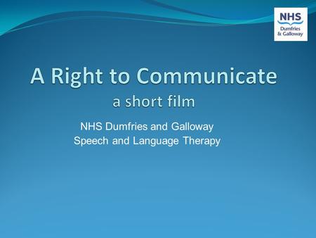 NHS Dumfries and Galloway Speech and Language Therapy.