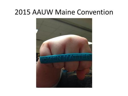 2015 AAUW Maine Convention. 2015 Achievement Citation Award Winner Kate Brogan Ms. Brogan received an AB in English Literature, cum laude, from Bowdoin.