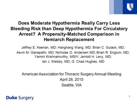 Does Moderate Hypothermia Really Carry Less Bleeding Risk than Deep Hypothermia For Circulatory Arrest? A Propensity-Matched Comparison in Hemiarch Replacement.