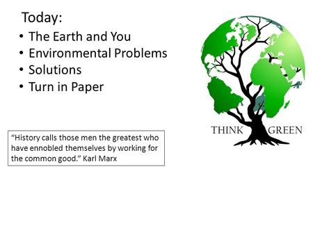 Today: The Earth and You Environmental Problems Solutions