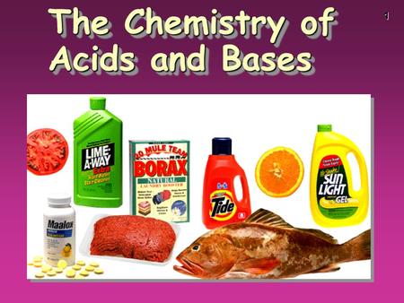 1 The Chemistry of Acids and Bases. 2 Acid and Bases.