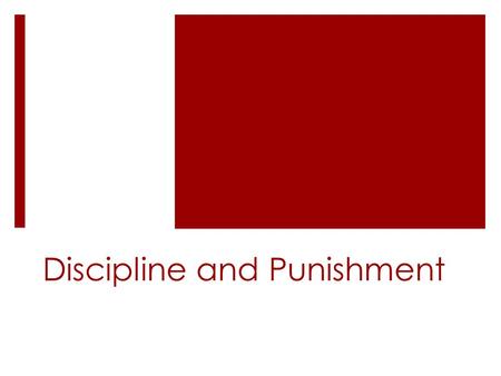 Discipline and Punishment. A Common Dilemma  Think of your own child, a child you have cared for, or a child that you have observed someone else caring.