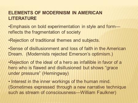 ELEMENTS OF MODERNISM IN AMERICAN LITERATURE