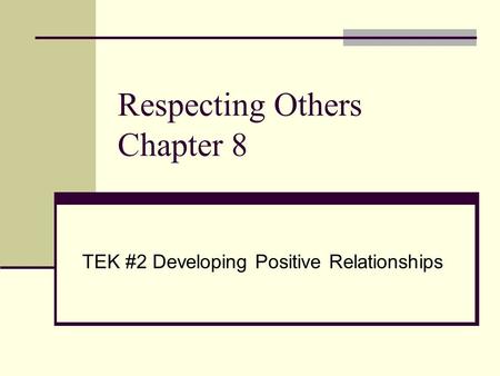 Respecting Others Chapter 8