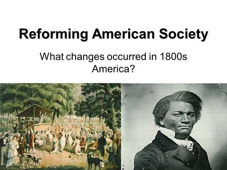 Reforming American Society