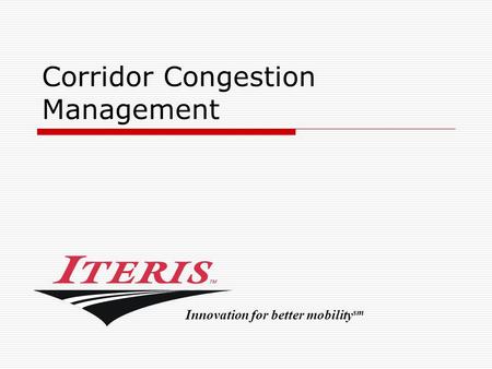 Corridor Congestion Management Innovation for better mobility sm.