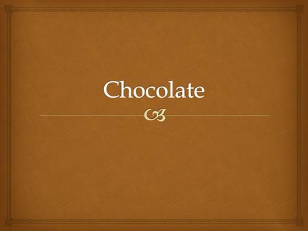   Cocoa solids (cocoa beans)  Cocoa butter  Sugar  Lecithin  Vanilla  (Milk) Ingredients.