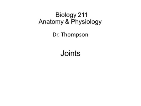 Biology 211 Anatomy & Physiology I