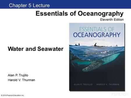 Chapter Overview Water has many unique thermal and dissolving properties. Seawater is mostly water molecules but has dissolved substances. Ocean water.