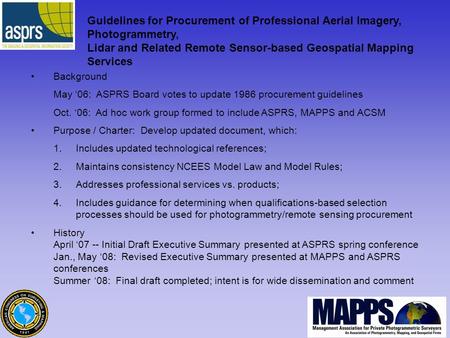 Guidelines for Procurement of Professional Aerial Imagery, Photogrammetry, Lidar and Related Remote Sensor-based Geospatial Mapping Services Background.