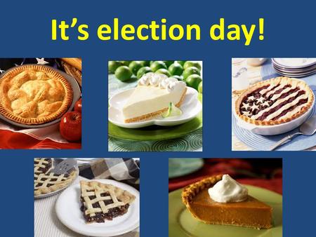 It’s election day!. AGENDA December 7/8, 2011 1.Today’s topics:  Taking care of each other  Election Day!  Happy Birthday 2.Administrative:  Stamps: