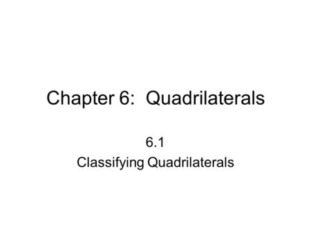 Chapter 6: Quadrilaterals