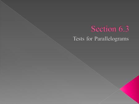 Tests for Parallelograms