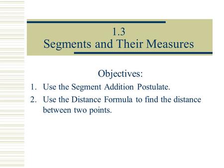 1.3 Segments and Their Measures