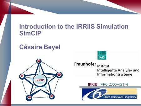 Introduction to the IRRIIS Simulation SimCIP Césaire Beyel.