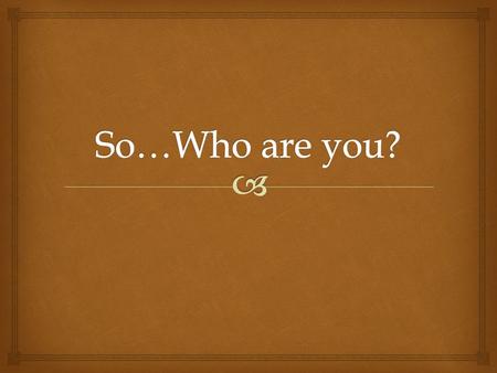  What was the instance where you first became aware of race?