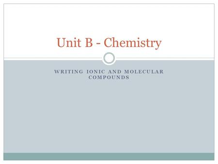 Writing Ionic and Molecular Compounds