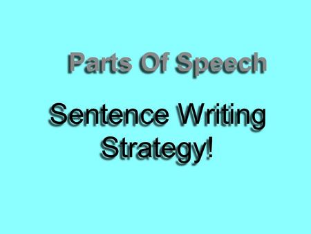 Sentence Writing Strategy!