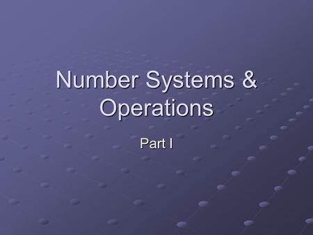 Number Systems & Operations