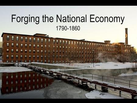 Forging the National Economy