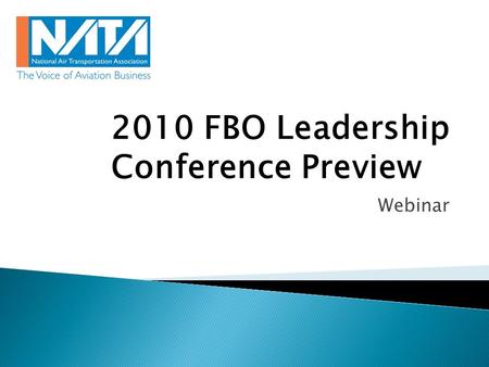 Webinar 2010 FBO Leadership Conference Preview.