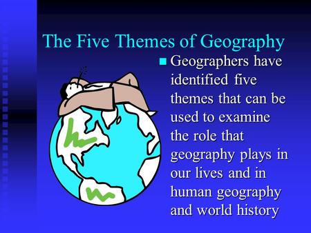 The Five Themes of Geography