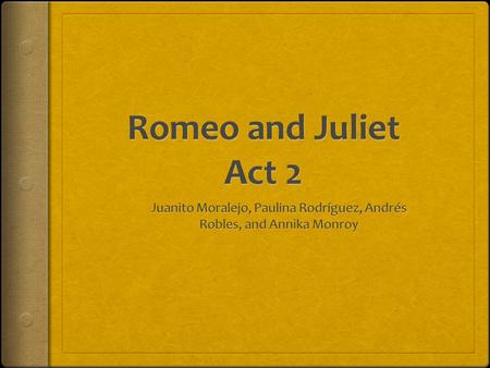 Quick Review Scene 1  Romeo escaped after the party to see Juliet  Mercutio and Benvolio tried to call him  They give up and leave.