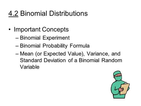 4.2 Binomial Distributions