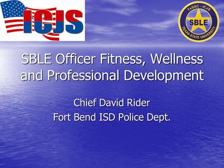 SBLE Officer Fitness, Wellness and Professional Development