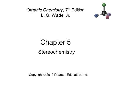 Chapter 5 Stereochemistry