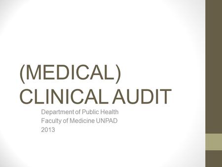 (MEDICAL) CLINICAL AUDIT