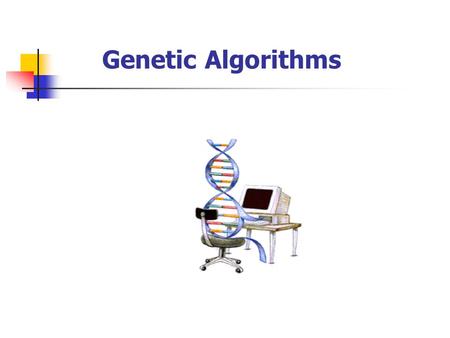 Genetic Algorithms. 2 Overview Introduction To Genetic Algorithms (GAs) GA Operators and Parameters Genetic Algorithms To Solve The Traveling Salesman.