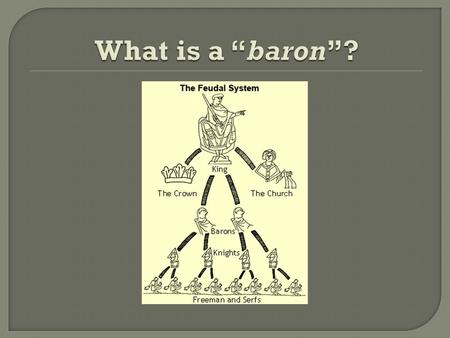 What is a “baron”?.