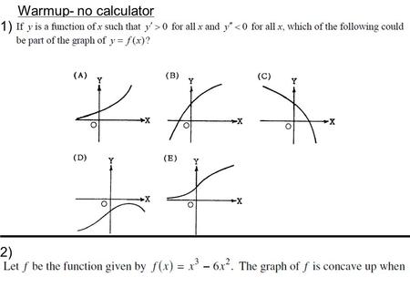 Warmup- no calculator 1) 2). 4.4: Modeling and Optimization.