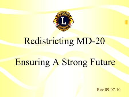 Redistricting MD-20 Ensuring A Strong Future Rev 09-07-10.