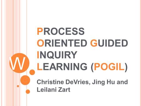 PROCESS ORIENTED GUIDED INQUIRY LEARNING (POGIL)