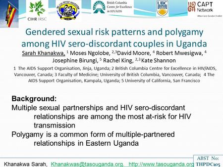 Gendered sexual risk patterns and polygamy among HIV sero-discordant couples in Uganda Sarah Khanakwa, 1 Moses Ngolobe, 2,3 David Moore, 4 Robert Mwesigwa,