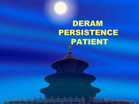 DERAM PERSISTENCE PATIENT.  Jim Rogers had came to our school to have a speech for us last week.