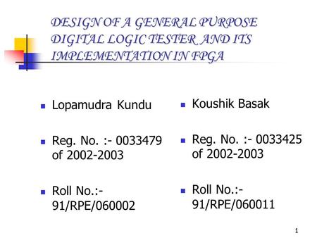 Lopamudra Kundu Reg. No. : of Roll No.:- 91/RPE/060002 Koushik Basak