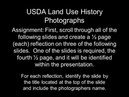 Assignment: First, scroll through all of the following slides and create a ½ page (each) reflection on three of the following slides. One of the slides.