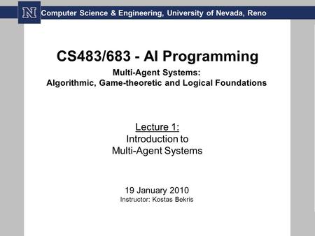 Algorithmic, Game-theoretic and Logical Foundations