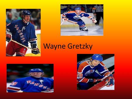 Wayne Gretzky. Emigration I moved to Toronto in 1976, to play hockey when I was 14.