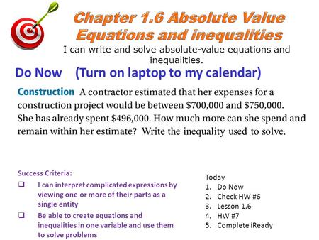 Success Criteria:  I can interpret complicated expressions by viewing one or more of their parts as a single entity  Be able to create equations and.